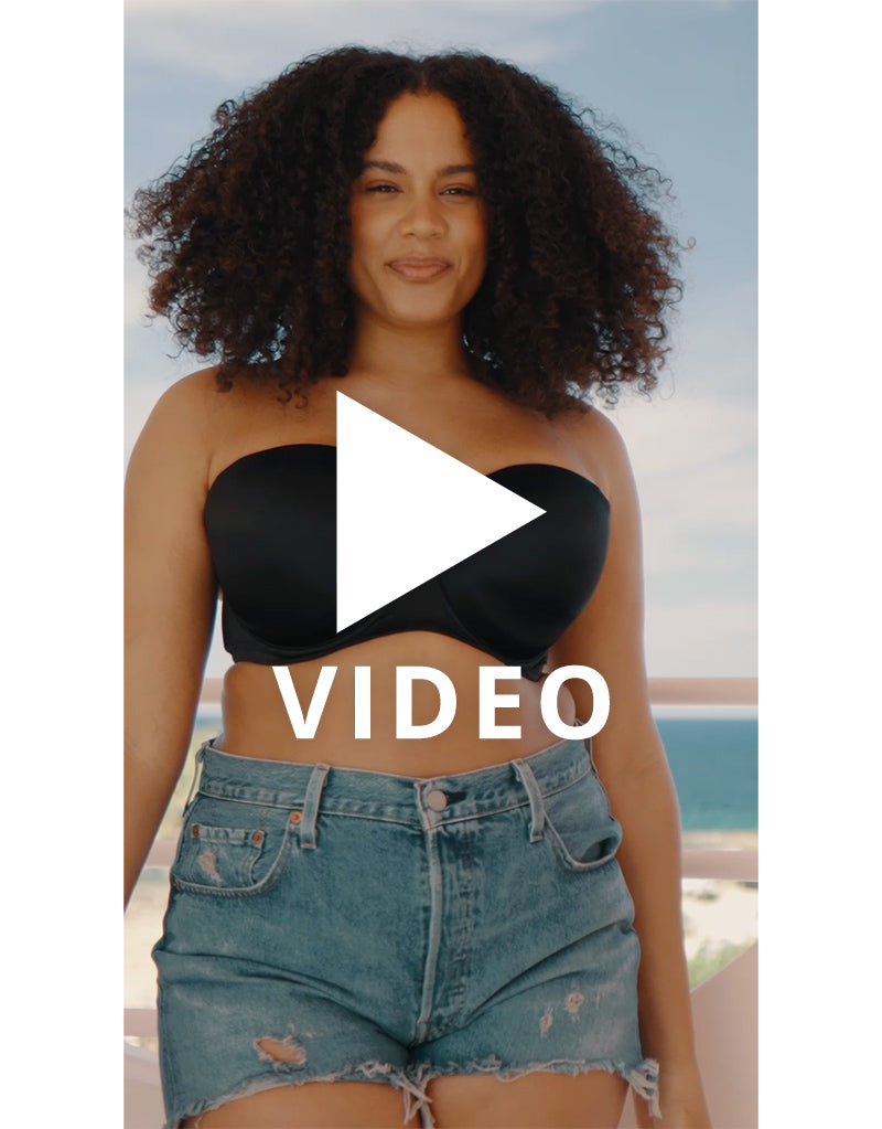 View the video lookbook for the Smoothie Strapless bra in Black